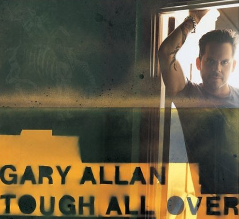 Gary Allan Tough All Over